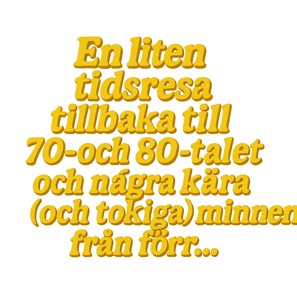 Tidsresa 70- & 80-tal